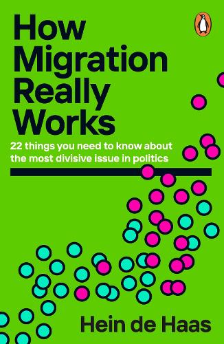 Бумажная книга «How Migration Really Works: 22 things you need to know about the most divisive issue in politics», автор Хайн де Хаас - фото №1