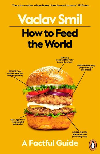 Бумажная книга «How to Feed the World: A Factful Guide», автор Вацлав Смил - фото №1
