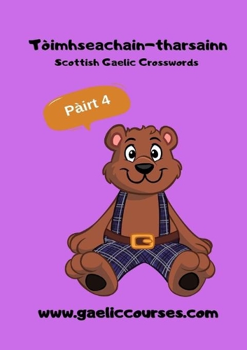 Бумажная книга «Scottish Gaelic Crosswords Part 4», автор Энн Дессейн-Купер - фото №1