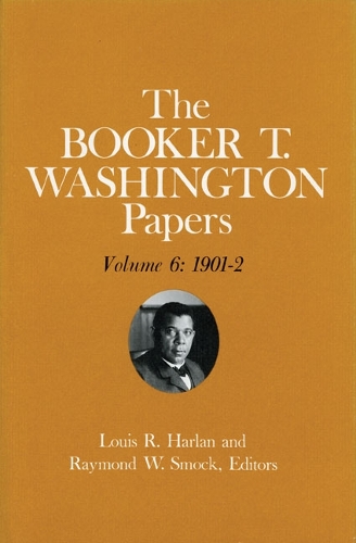 Паперова книга «Booker T. Washington Papers Volume 6: 1901-2. Assistant editor, Barbara S. Kraft», авторів Барбара Р. Крафт, Букер Т. Вашингтон, Луїс Р. Харлан - фото №1