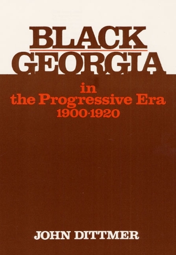 Паперова книга «Black Georgia in the Progressive Era, 1900-1920», автор Джон Дітмер - фото №1