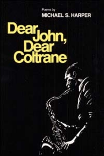Паперова книга «Dear John, Dear Coltrane: Poems», автор Майкл С. Гарпер - фото №1