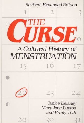 Бумажная книга «The Curse: A CULTURAL HISTORY OF MENSTRUATION», авторов Эмили Тот, Дженис Дилейни, Мэри Джейн Люптон - фото №1