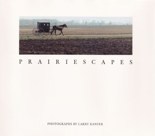 Паперова книга «Prairiescapes: PHOTOGRAPHS», автор Ларрі Канфер - фото №1