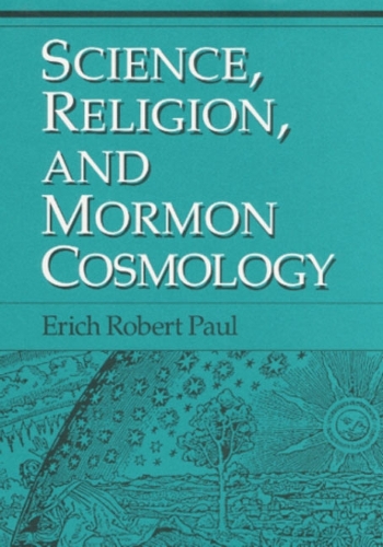 Паперова книга «Science, Religion, and Mormon Cosmology», автор Еріх Пауль - фото №1