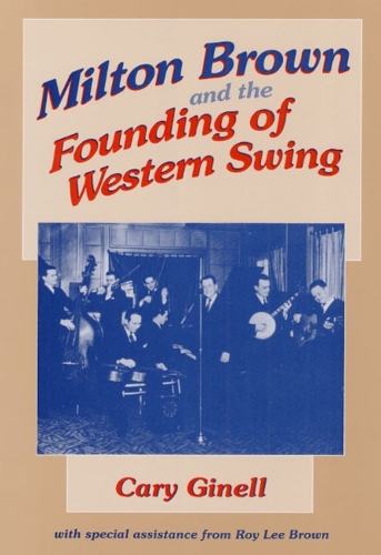 Бумажная книга «Milton Brown and the Founding of Western Swing», автор Кэри Джинелл - фото №1