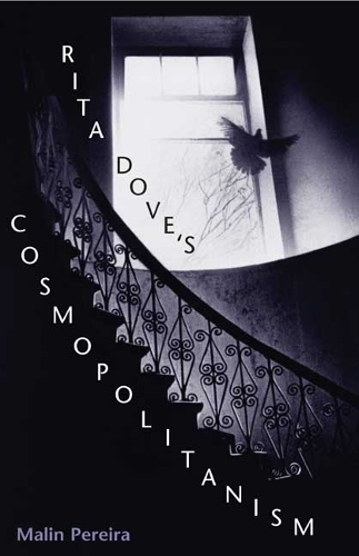 Бумажная книга «Rita Dove's Cosmopolitanism: POEMS», автор Малин Перейра - фото №1