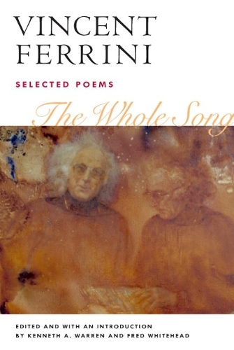 Паперова книга «The Whole Song: SELECTED POEMS», авторів Фред Уайтхед, Кеннет Уоррен, Вінсент Ферріні - фото №1