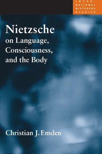 Бумажная книга «Nietzsche on Language, Consciousness, and the Body», автор Кристиан Дж. Эмден - фото №1