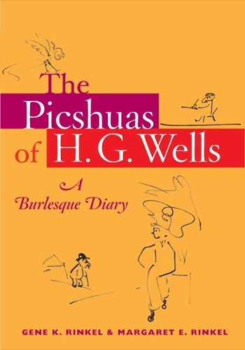 Паперова книга «The Picshuas of H. G. Wells: A Burlesque Diary», авторів Джин К. Рінкель, Маргарет Рінкель - фото №1