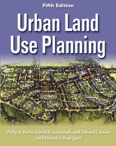 Бумажная книга «Urban Land Use Planning, Fifth Edition», авторов Дэвид Р. Годшалк, Филип Р. Берке - фото №1