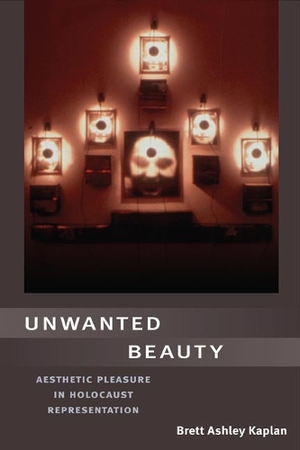 Бумажная книга «Unwanted Beauty: Aesthetic Pleasure in Holocaust Representation», автор Бретт Каплан - фото №1