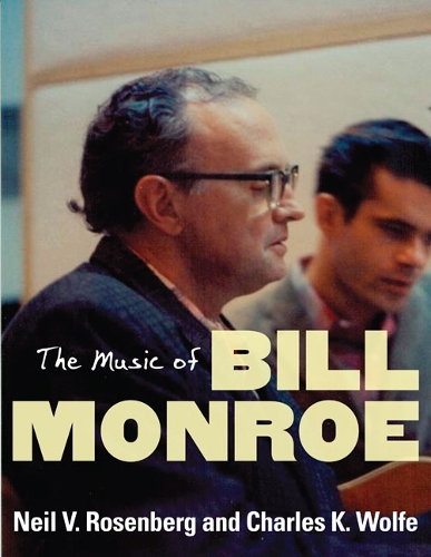 Паперова книга «The Music of Bill Monroe», авторів Чарльз К. Вулф, Ніл В. Розенберг - фото №1