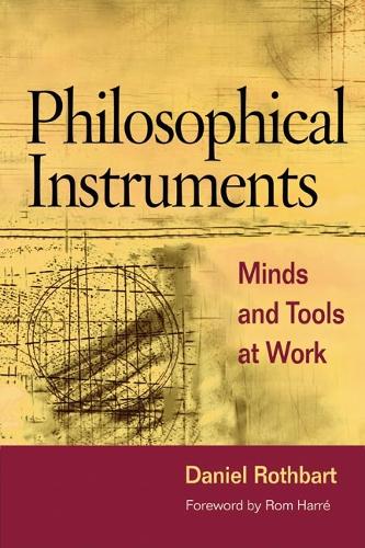 Бумажная книга «Philosophical Instruments: Minds and Tools at Work», автор Дэниел Ротбарт - фото №1