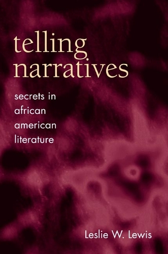 Бумажная книга «Telling Narratives: Secrets in African American Literature», автор Лесли У. Льюис - фото №1