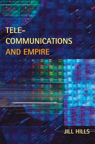Паперова книга «Telecommunications and Empire», автор Джилл Хіллз - фото №1