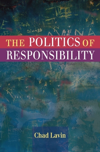 Паперова книга «The Politics of Responsibility», автор Чед Лавін - фото №1