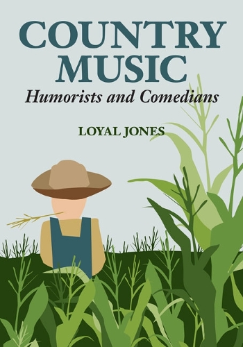 Паперова книга «Country Music Humorists and Comedians», автор Лоял Джонс - фото №1