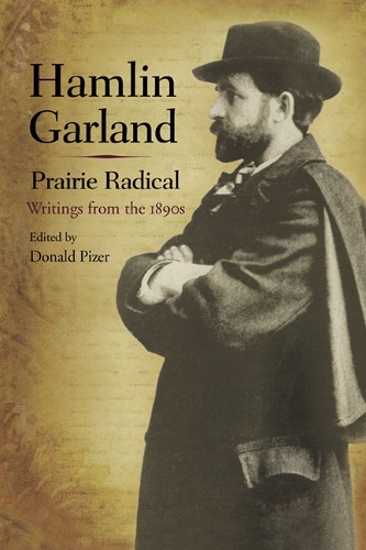 Бумажная книга «Hamlin Garland, Prairie Radical: Writings from the 1890s», автор Хэмлин Гарланд - фото №1