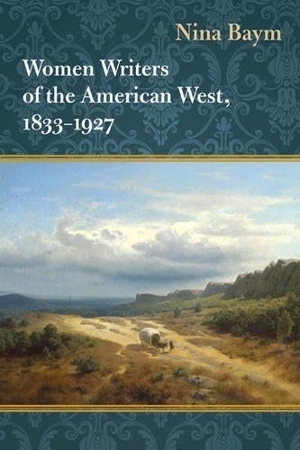Паперова книга «Women Writers of the American West, 1833-1927», автор Ніна Байм - фото №1