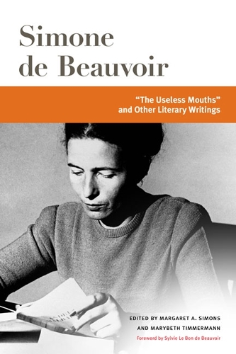 Паперова книга «"The Useless Mouths" and Other Literary Writings», автор Сімона де Бовуар - фото №1