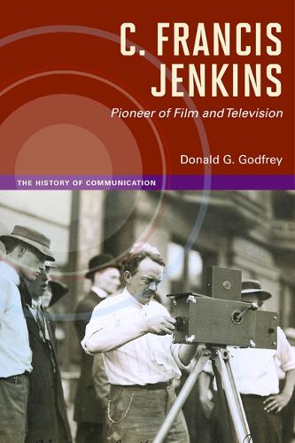 Бумажная книга «C. Francis Jenkins, Pioneer of Film and Television», автор Дональд Г. Годфри - фото №1