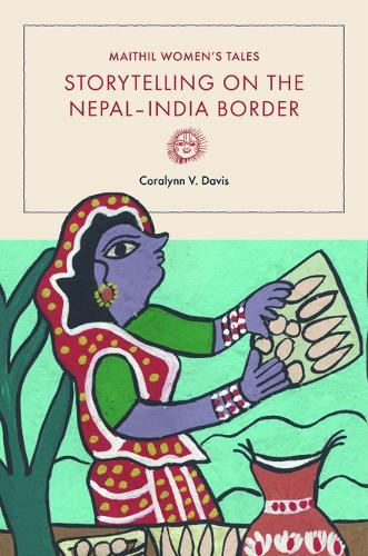 Бумажная книга «Maithil Women's Tales: Storytelling on the Nepal-India Border», автор Коралинн В. Дэвис - фото №1