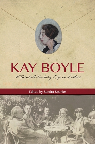 Паперова книга «Kay Boyle: A Twentieth-Century Life in Letters», автор Кей Бойл - фото №1