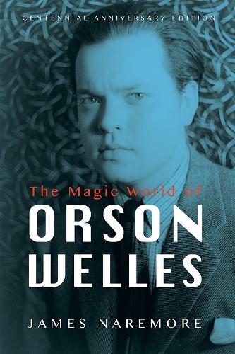 Бумажная книга «The Magic World of Orson Welles», автор Джеймс Наремор - фото №1