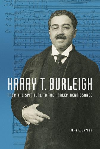 Бумажная книга «Harry T. Burleigh: From the Spiritual to the Harlem Renaissance», автор Жан Э. Снайдер - фото №1