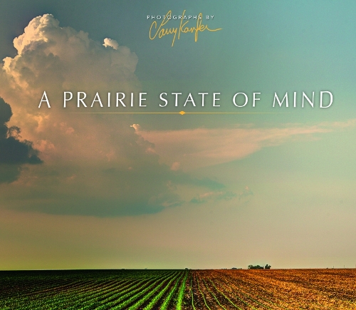 Паперова книга «A Prairie State of Mind», автор Ларрі Канфер - фото №1