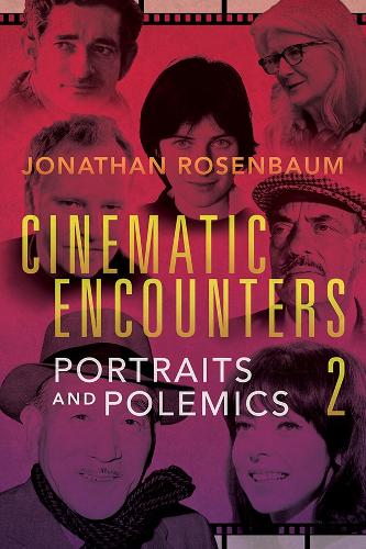 Бумажная книга «Cinematic Encounters 2: Portraits and Polemics», автор Джонатан Розенбаум - фото №1