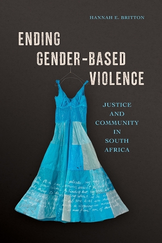 Бумажная книга «Ending Gender-Based Violence: Justice and Community in South Africa», автор Ханна Э. Бриттон - фото №1