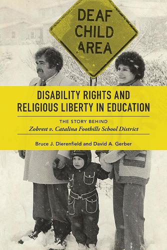 Бумажная книга «Disability Rights and Religious Liberty in Education: The Story behind Zobrest v. Catalina Foothills School District», автор Брюс Дж. Диренфилд - фото №1