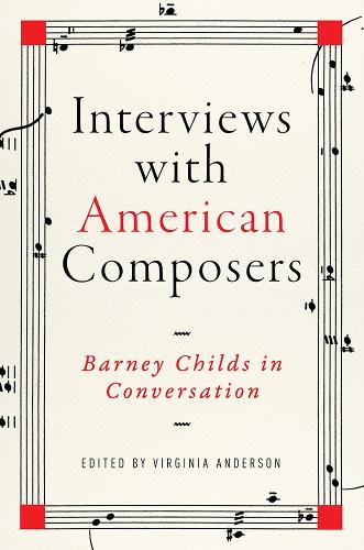 Бумажная книга «Interviews with American Composers: Barney Childs in Conversation», автор Барни Чайлдс - фото №1