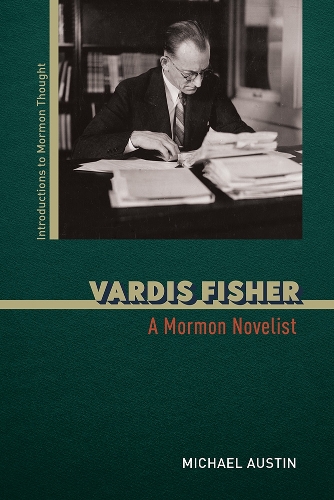 Бумажная книга «Vardis Fisher: A Mormon Novelist», автор Майкл Остин - фото №1