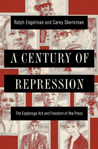 Паперова книга «A Century of Repression: The Espionage Act and Freedom of the Press», авторів Кері Шенкман, Ральф Енгельман - фото №1