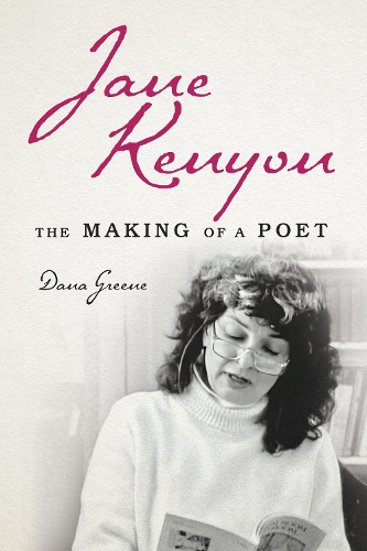 Паперова книга «Jane Kenyon: The Making of a Poet», автор Дана Грін - фото №1