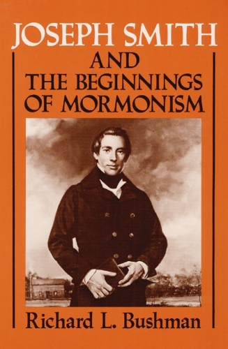 Бумажная книга «Joseph Smith and the Beginnings of Mormonism», автор Ричард Л. Бушман - фото №1