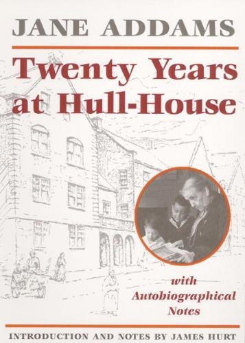 Паперова книга «Twenty Years at Hull-House», автор Джейн Аддамс - фото №1