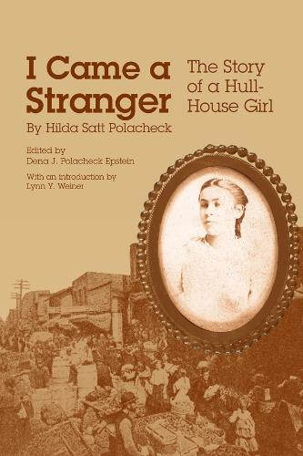 Паперова книга «I Came a Stranger: The Story of a Hull-House Girl», автор Хільда Полачек - фото №1