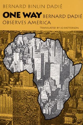 Бумажная книга «One Way: BERNARD DADIE OBSERVES AMERICA», автор Бернар Дади - фото №1