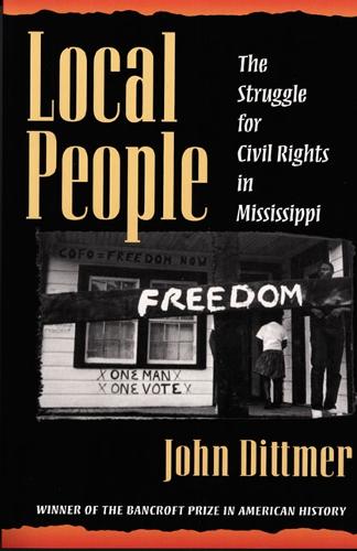 Бумажная книга «Local People: The Struggle for Civil Rights in Mississippi», автор Джон Диттмер - фото №1