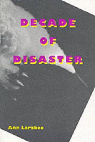 Бумажная книга «Decade of Disaster», автор Энн Лараби - фото №1