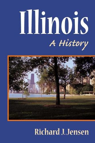 Бумажная книга «Illinois: A History», автор Ричард Дж. Дженсен - фото №1