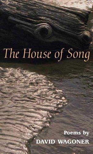 Бумажная книга «The HOUSE OF SONG: POEMS», автор Дэвид Вагонер - фото №1