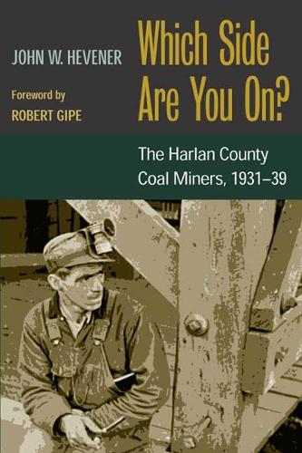 Паперова книга «Which Side Are You On?: The Harlan County Coal Miners, 1931-39», автор Джон В. Хевенер - фото №1
