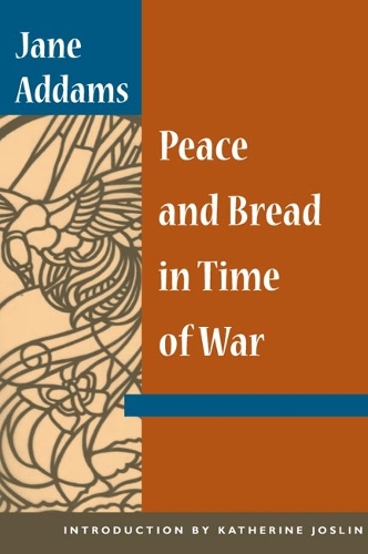 Паперова книга «Peace and Bread in Time of War», автор Джейн Аддамс - фото №1