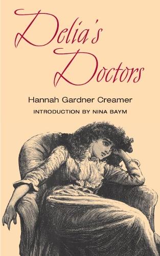 Бумажная книга «Delia's Doctors; or, A Glance behind the Scenes», автор Ханна Гарденер Кример - фото №1
