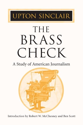 Паперова книга «The Brass Check: A STUDY OF AMERICAN JOURNALISM», автор Ептон Сінклер - фото №1